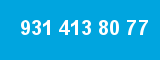 931 413 80 77 931 413 80 77